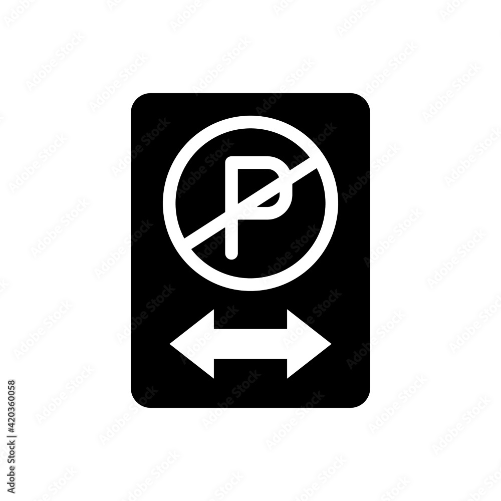No Parking Sign with Symbol and Arrow icon, isolated on white background No Parking Sign with Symbol and Arrow icon, isolated on white background