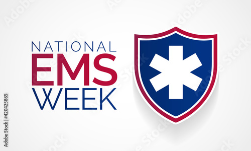 National Emergency medical services week observed each year in may to appreciate the contributions of EMS practitioners in safeguarding the health, safety and wellbeing of their communities. vector
