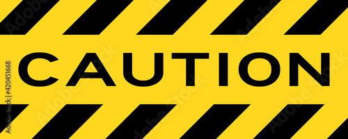 Yellow and black color with line striped label banner with word caution