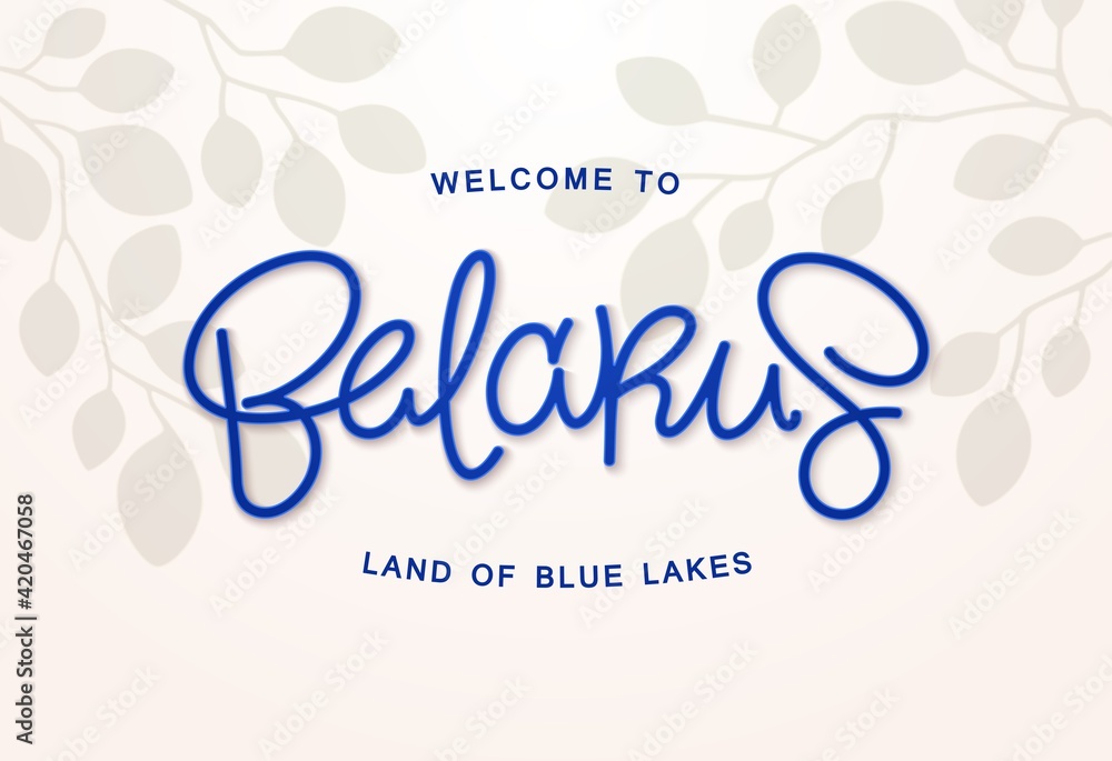 Welcome to Belarus. Land of blue lakes. Trendy linear calligraphy label. One line handwritten lettering. Vector design