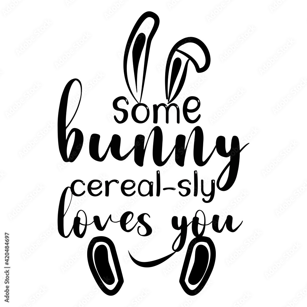 Obraz premium vector happy easter day, some bunny cereal-aly loves you.