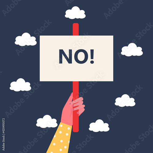 Vector cartoon illustration of human hand holding NO! sign banner. demonstration of dissent. Flat vector illustration.

