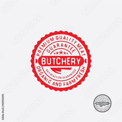 Butchery round Stamp label. Premium quality meat sign.
