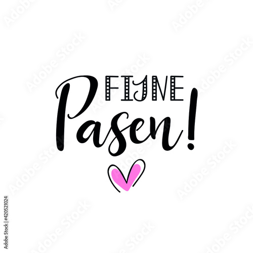 Text in Dutch - Happy Easter. Easter lettering. Ink illustration. Modern brush calligraphy Isolated on white background