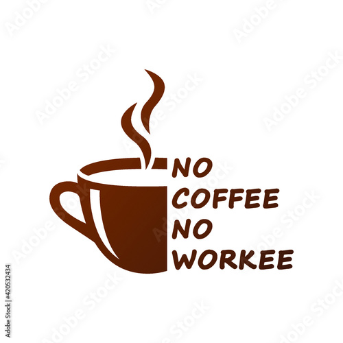 No coffee no workee
