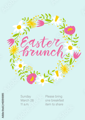 Easter brunch invitation. Cute floral wreath and hand written lettering. Sweet spring holiday celebration poster or flyer.