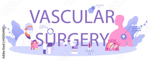 Vascular surgery typographic header. Doctor performing medical operations.
