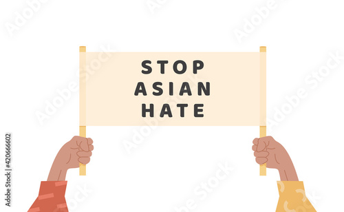 Man or women holding text banner against bullying and racism. People holding placard with message. Stop asian hate. Proud to be asian. Support people during covid pandemic. Isolated flat vector.