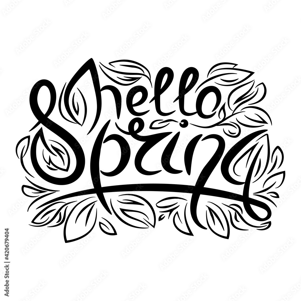 hand drawn hello spring sigh, typography lettering poster with floral elements