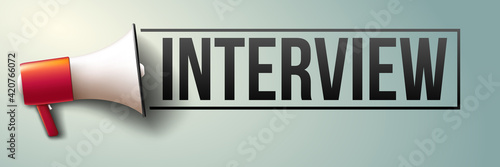 "Interview" word banner with megaphone