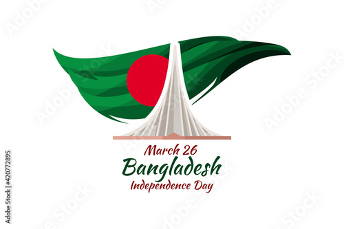 March 26, Independence day of Bangladesh Vector Illustration. Suitable for greeting card, poster and banner.
