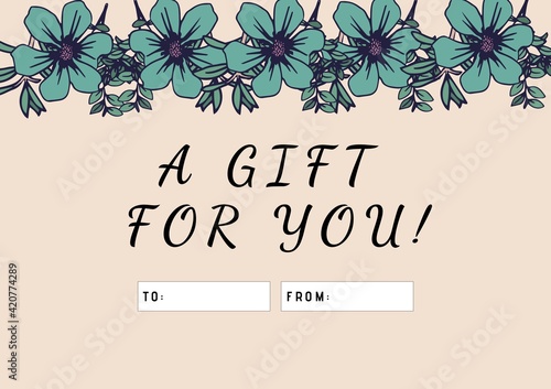 Digitally generated image of a gift for you text and floral design against beige background photo