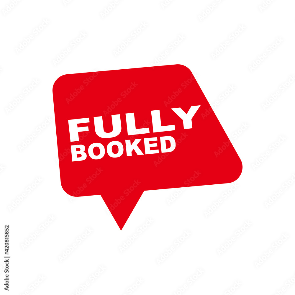 Fully booked announce board icon vector illustration sign Fully booked announce board icon vector illustration sign