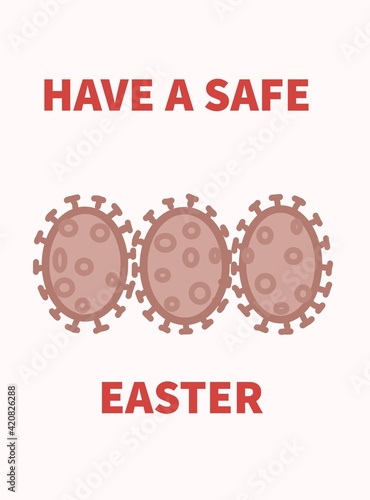 Obraz na płótnie Have a safe Easter poster with coronavirus cells, particles instead of painted eggs. Pandemic holidays concept on simple drawing. w salonie