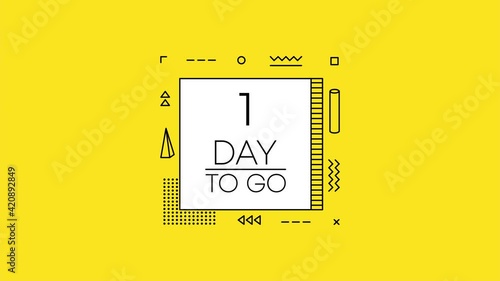 One day to go timer banner in geometry style on yellow background. Countdown day go. Motion graphic.