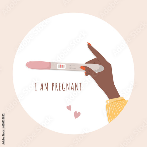 African female hand is holding positive pregnancy or ovulation test. I am pregnant concept with text. Planning baby and motherhood. Vector illustration in flat cartoon style.