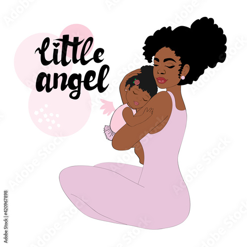 Beautiful Afro-American woman holding a daughter in her arms and the inscription little angel on a white background. Illustration concept about happy mom