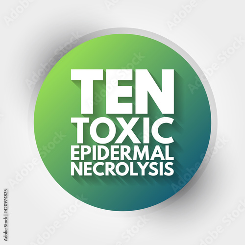 TEN - Toxic Epidermal Necrolysis acronym, medical concept background