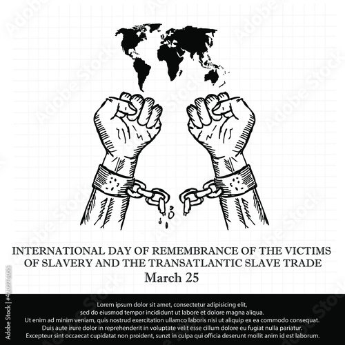 international day of remembrance of the victims of slavery and the transatlantic slave trade