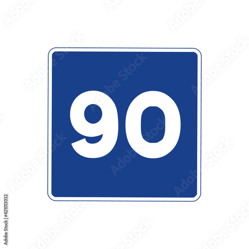 Square traffic signal in blue and white, isolated on white background. Maximum recommended speed of ninety