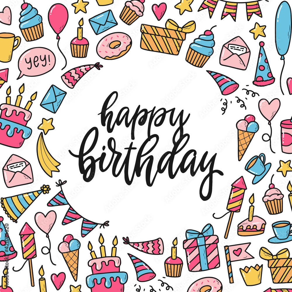 cute hand lettering quote 'Happy Birthday' decorated with frame of birthday doodles for prints, greeting cards, posters, invitations, etc. 