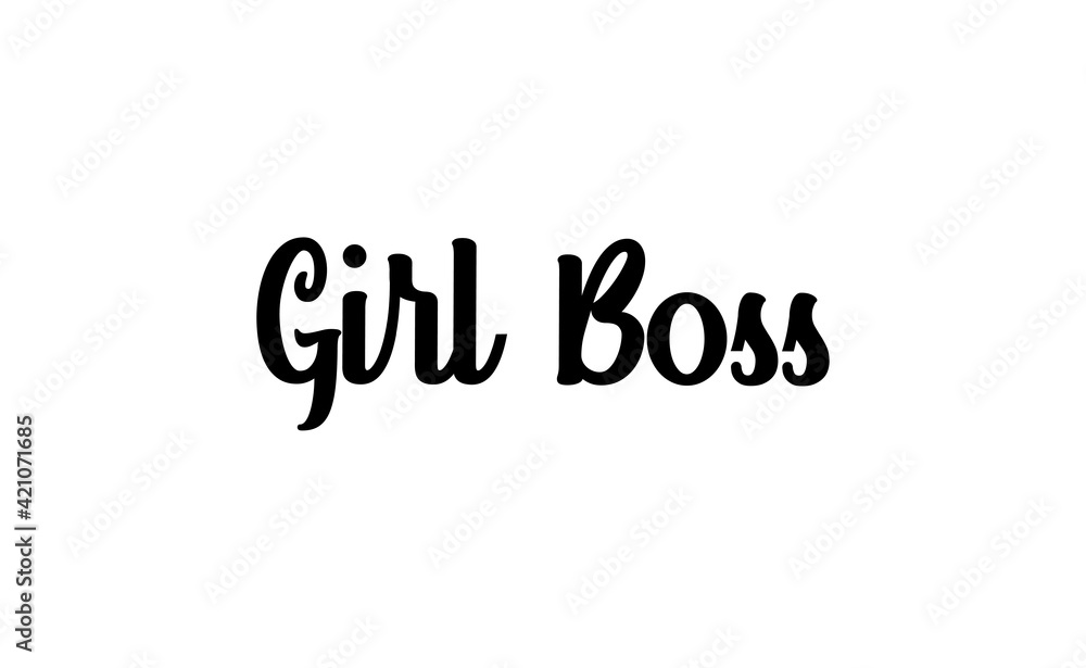 Girl boss text vector design. Calligraphic motivational quote for t shirt and prints. Female power lettering poster print. Girl boss text vector design. Calligraphic motivational quote for t shirt and prints. Female power lettering poster print.