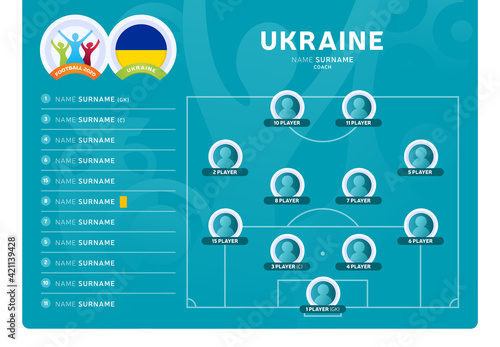 Ukraine line-up Football 2020 tournament final stage vector illustration. Country team lineup table and Team Formation on Football Field. 2020 soccer tournamet Vector country flags.