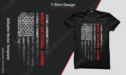 USA Army National Guard shirt design, Army National Guard t-shirt with USA grunge flag, American Army National Guard flag. US Army National Guard t-shirts design Vector template.