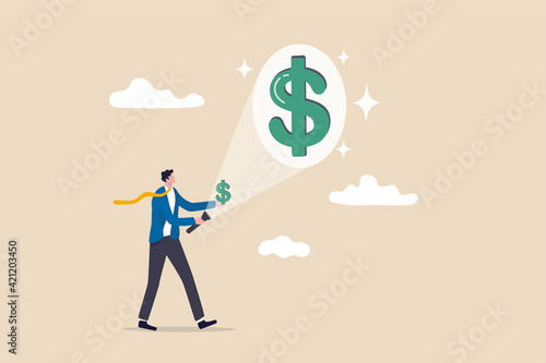 Make money or increase earning from investment, salary or income increase, profitability concept, businessman investor using flashlight aim at small dollar in his hand projecting big dollar money sign
