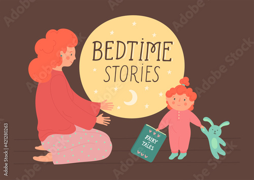 Bedtime stories. Reading book. Mother is going to read fairytale to child at the night. Kid's vector illustration with handwritten text.