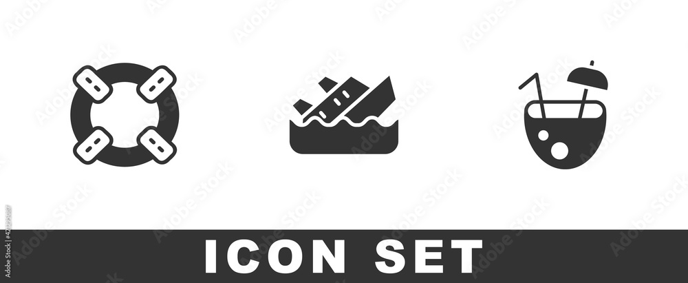 Set Lifebuoy, Sinking cruise ship and Coconut cocktail icon. Vector