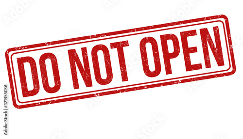 Do not open grunge rubber stamp