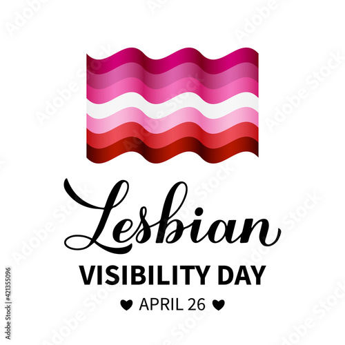 Lesbian Visibility Day calligraphy hand lettering isolated on white. Annual holiday on April 26. LGBT community concept. Vector template for typography poster, banner, sticker, t-shirt, etc