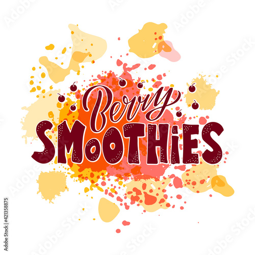 Vector illustration of berry smoothies lettering for banner, poster, signage, business card, product, menu design. Handwritten creative calligraphic text for digital use or print
