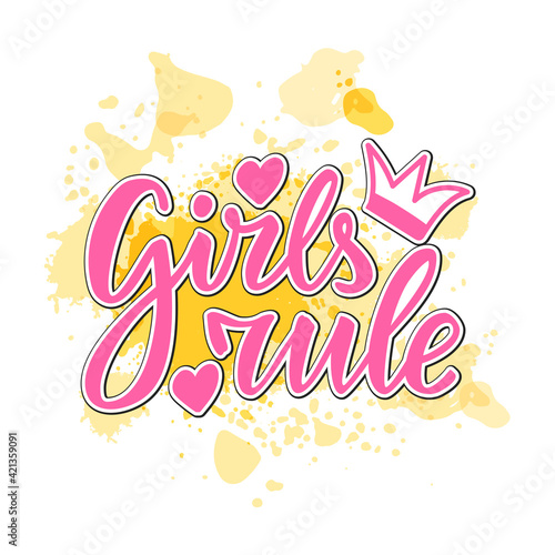 Vector illustration of girls rule lettering for banner, poster, advertisement, greeting card, signage, clothing, product design. Handwritten isolated text for being used in the internet or print
