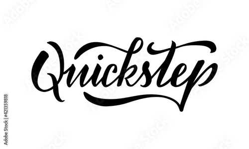 Vector illustration of quickstep isolated lettering for banner, poster, business card, dancing club advertisement, signage design. Creative handwritten text for the internet or print 