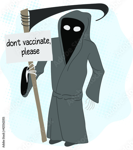 Death character against vaccinations, Death calls for no vaccinations. Vaccination campaign
