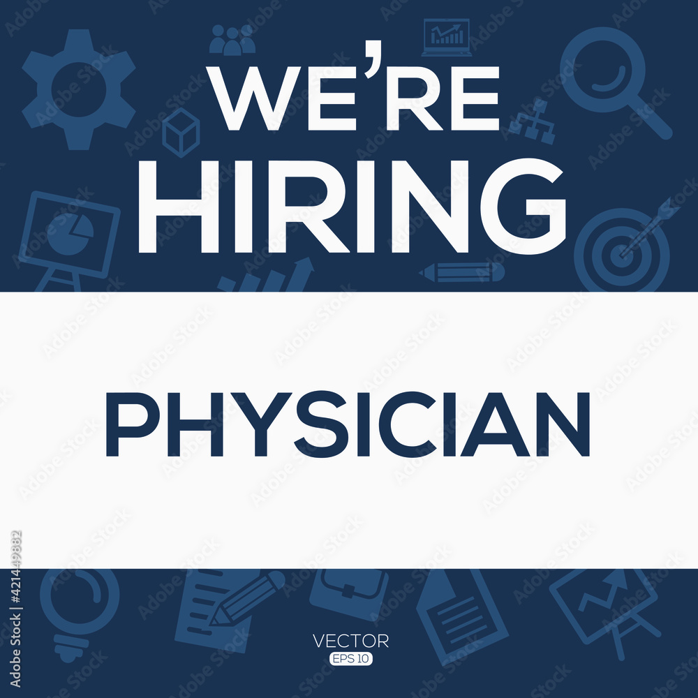 creative text Design (we are hiring Physician),written in English language, vector illustration.