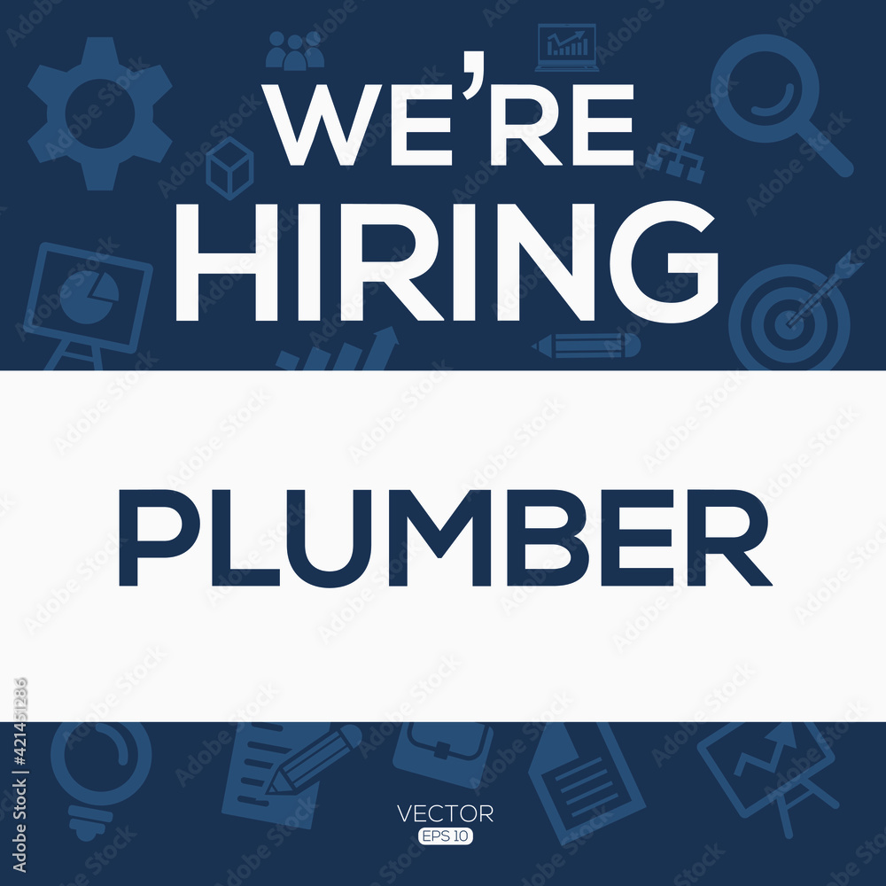 creative text Design (we are hiring Plumber),written in English language, vector illustration.