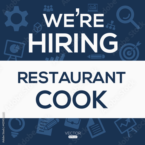 creative text Design  we are hiring Restaurant Cook  written in English language  vector illustration.