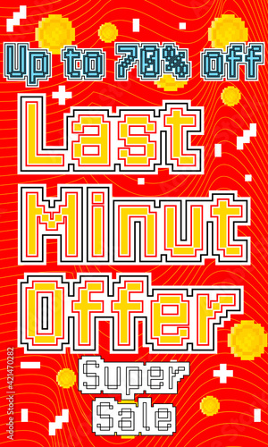 Last Minut Offer - Vector banner template design. Special offer discount banner, pixel art for advertising.