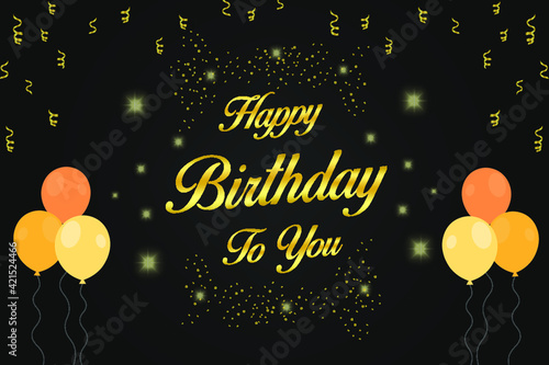 Golden Happy Birthday to You Lettering With Balloons and Confetti
