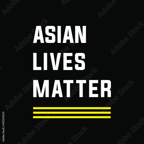 Asian lives matter modern creative banner, sign, design concept, social media post, with white text on a dark background. 