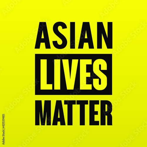 Asian Lives matter modern creative banner, sign, design concept, social media post with black text on a yellow abstract background. 