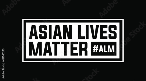 Asian Lives Matter modern creative banner, design concept, social media post, cover with black and white text on a dark background. 