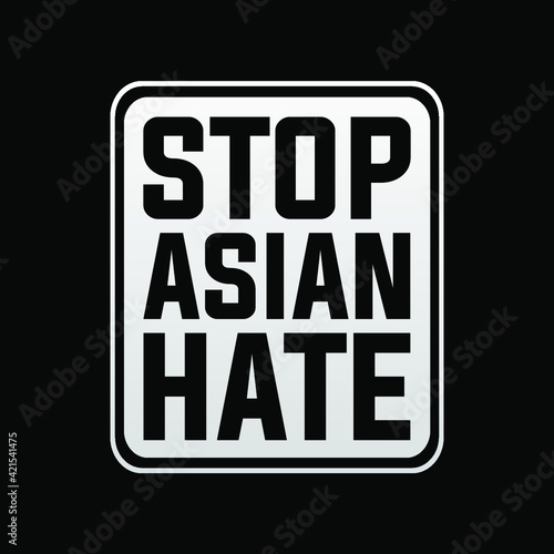 Stop asian hate modern creative banner, design concept, social media post, with black and white text on a dark background.