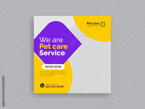 Pet care social media post Template or web banner template. Pet care service promotional banner ads design