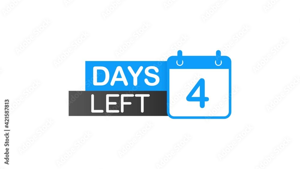 4 Days Left label on white background. Flat icon. Motion graphics. 4 Days Left label on white background. Flat icon. Motion graphics.