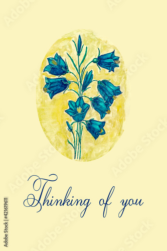 Thinking of you - card. Watercolor drawing - Bells flowers. 
