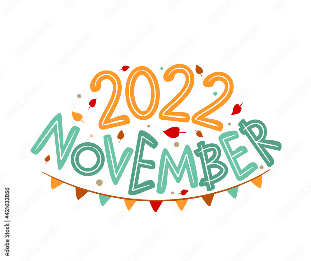 Obraz premium November 2022 logo with hand-drawn autumn leaves and garland. Months emblem for the design of calendars, seasons postcards, diaries. Doodle Vector illustration isolated on white background.